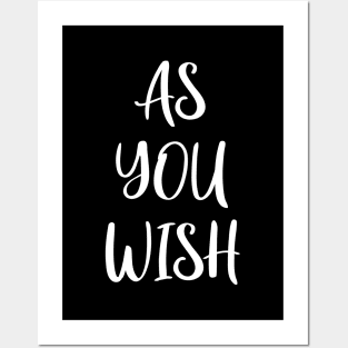 As You Wish Posters and Art